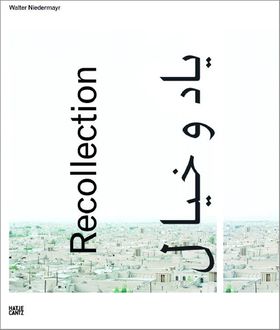 Walter Niedermayr: Recollection