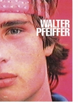 Walter Pfeiffer: Films