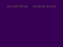 Walter Price: Crystal Black