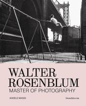 Walter Rosenblum: Master of Photography