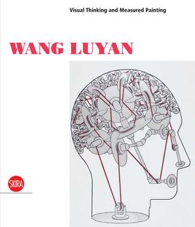 Wang Luyan: Visual Thinking and Measured Painting