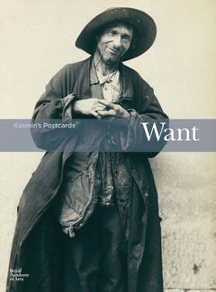 Want: 100 Postcards from the Collection of John Kasmin