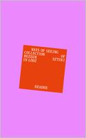 Ways of Seeing: Reader