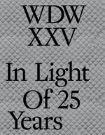 WDWXXV: In Light of 25 Years