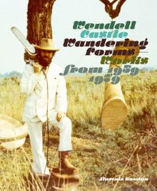 Wendell Castle: Wandering Forms