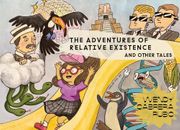 Wendy Cabrera Rubio: The Adventures of Relative Existence and Other Tales