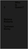 Who Is Queen? 5: Matana Roberts, Tyshawn Sorey