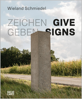 Wieland Schmiedel: Give Signs