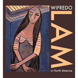 ウィフレッド・ラム作品集 Paintings of Wifredo Lam across six decades アート・デザイン・音楽