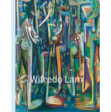 Wifredo Lam: When I Dont Sleep, I Dream