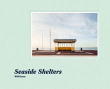 Will Scott: Seaside Shelters
