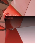 William Forsythe: Suspense