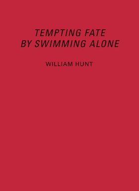 William Hunt: Tempting Fate by Swimming Alone