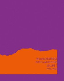 William Kentridge: Catalogue Raisonn Volume 1