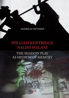 William Kentridge & Nalini Malani: The Shadow Play as Medium of Memory