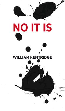 William Kentridge: No It Is