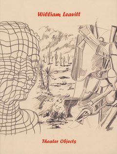 William Leavitt: Theater Objects