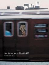 William Wegman: How Do You Get To Moma Qns?