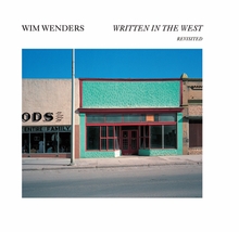 Wim Wenders: Written in the West, Revisited