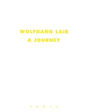 Wolfgang Laib: A Journey