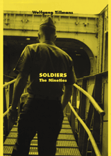 Wolfgang Tillmans: Soldiers