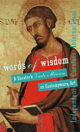 Words Of Wisdom: A Curator's Vade Mecum