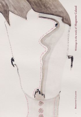 Writings in the Work of Huguette Caland