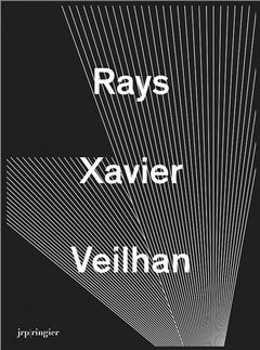 Xavier Veilhan: Rays