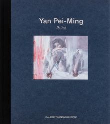 Yan Pei-Ming: Dating