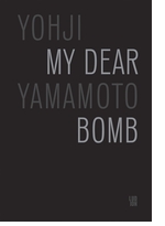 Yohji Yamamoto: My Dear Bomb