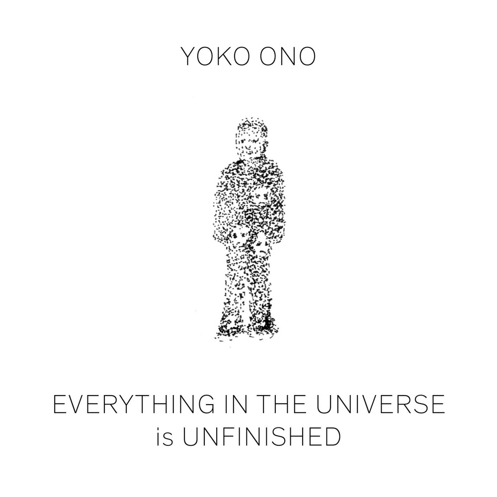 Yoko Ono Everything in the Universe is Unfinished ARTBOOK