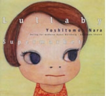 Yoshitomo Nara: Lullaby