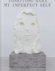 Yoshitomo Nara: My Imperfect Self