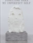 Yoshitomo Nara: My Imperfect Self