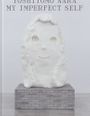 Yoshitomo Nara: My Imperfect Self