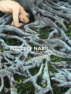 Youssef Nabil: Once Upon a Dream