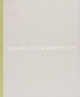 Yun-Fei Ji: The Empty City