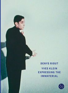 Yves Klein: Expressing the Immaterial