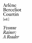 Yvonne Rainer: A Reader