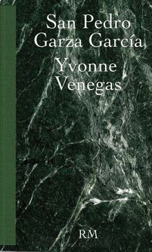 Yvonne Venegas: San Pedro Garza Garca
