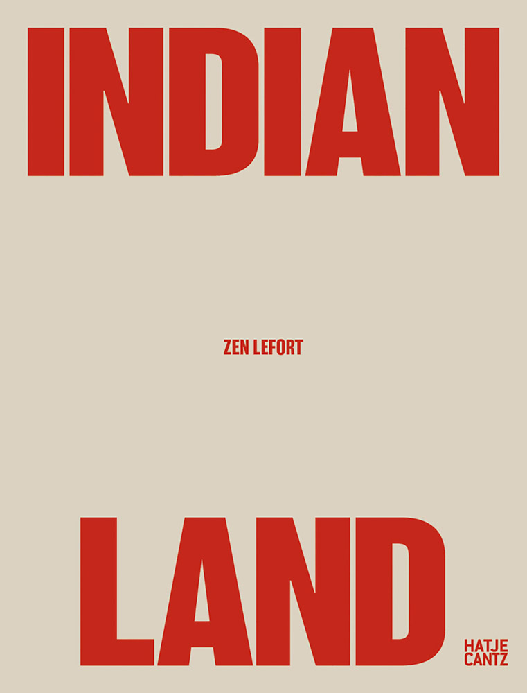 Zen Lefort Indian Land ARTBOOK | D.A.P. 2022 Catalog Books