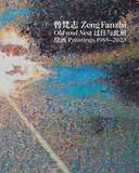 Zeng Fanzhi: Old and New