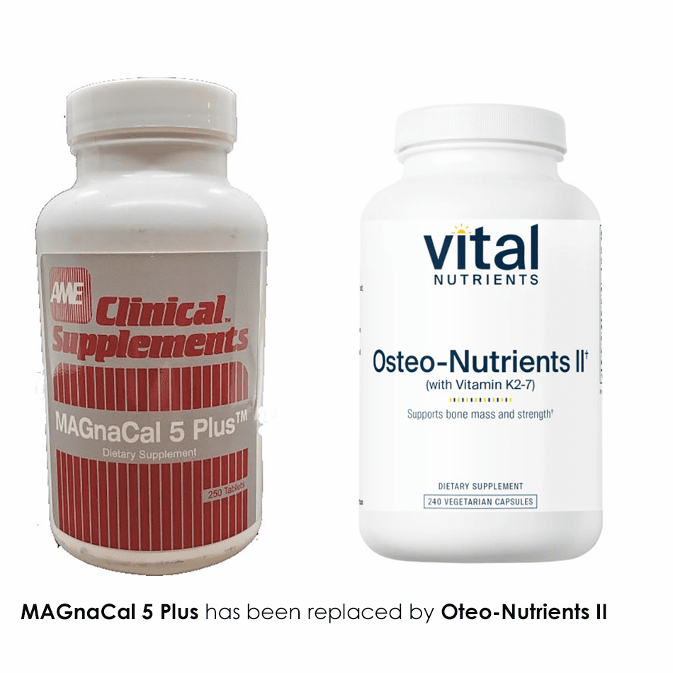MAGnaCal 5 Plus has been replaced by Osteo-Nutrients II
