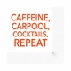 caffeine, carpool, cocktails napkin