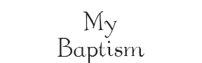 e54 - my baptism