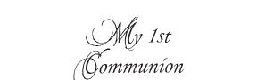 e55 - my 1st communion