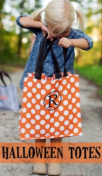 Halloween Candy Totes (Several Styles Available)