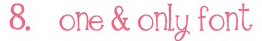 one & only font