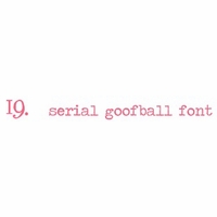 serial goofball font