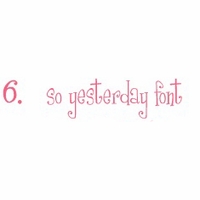 so yesterday font